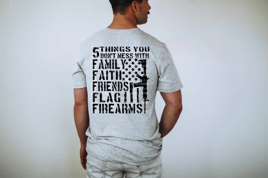 Family, Faith, Friends, Flag, Firearms