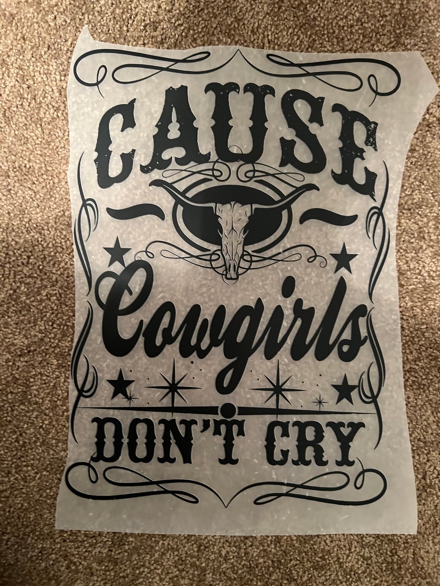 Cause cowgirls don’t cry